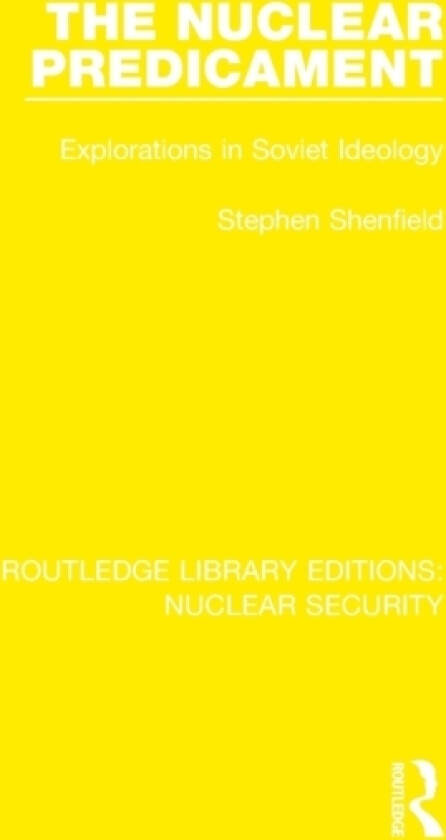 The Nuclear Predicament av Stephen Shenfield (Paperback)