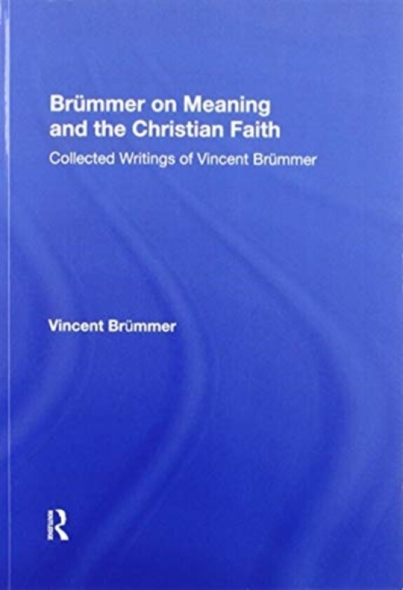 Brummer on Meaning and the Christian Faith av Vincent Brummer (Paperback)