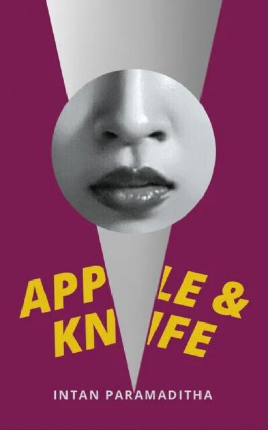 Apple and Knife av Intan Paramaditha