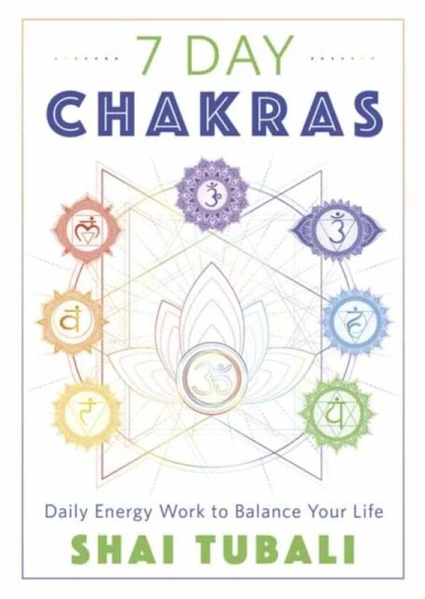 7 Day Chakras av Shai Tubali