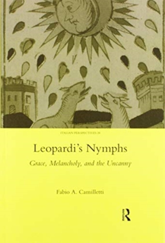 Leopardi's Nymphs av Fabio A. Camilletti (Paperback)