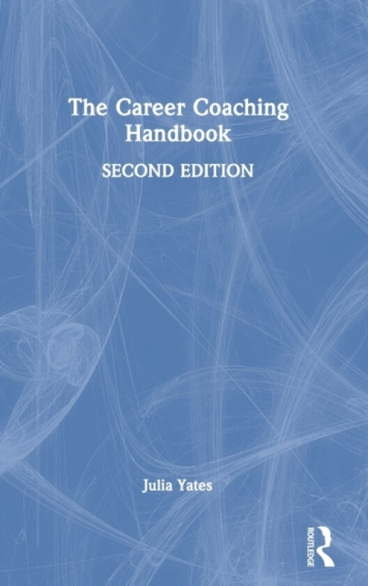 The Career Coaching Handbook av Julia Yates (Hardcover)