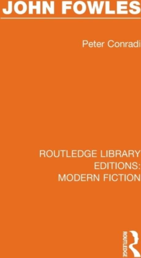John Fowles av Peter Conradi (Paperback)
