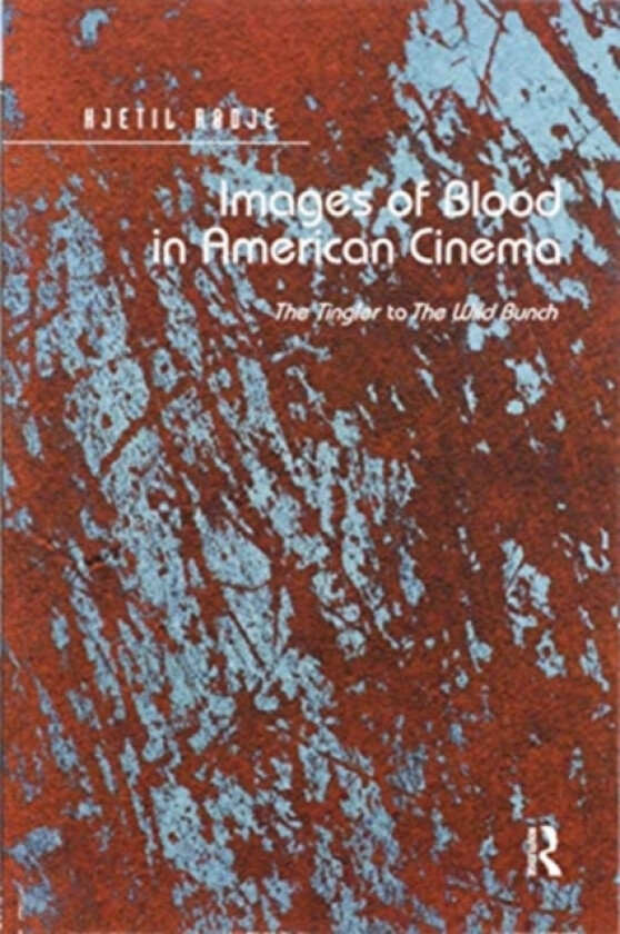 Images of Blood in American Cinema av Kjetil Rødje (Paperback)