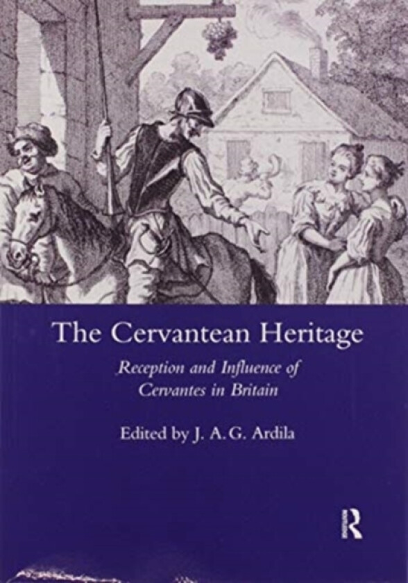 The Cervantean Heritage av J.A.Garrido Ardila (Paperback)