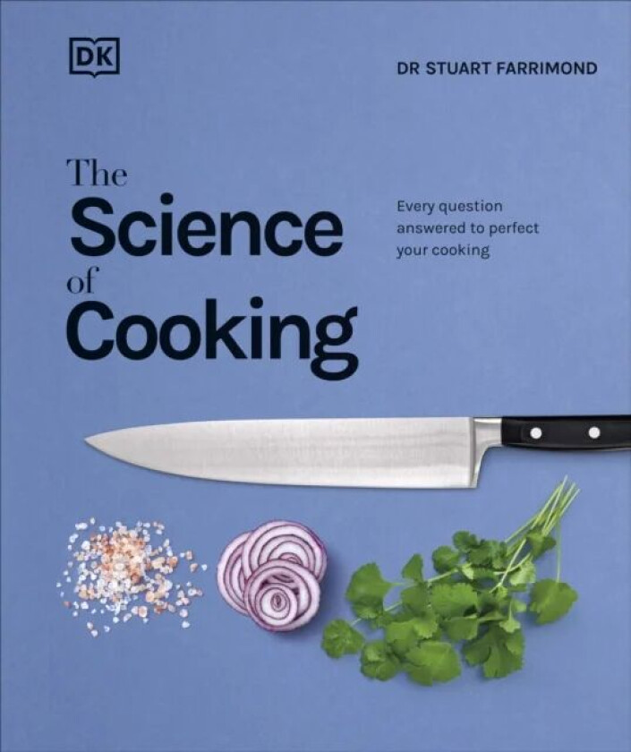 The Science of Cooking av Dr. Stuart Farrimond