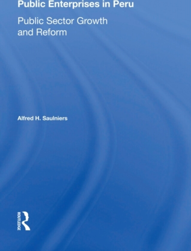 Public Enterprises In Peru av Alfred H Saulniers (Paperback)