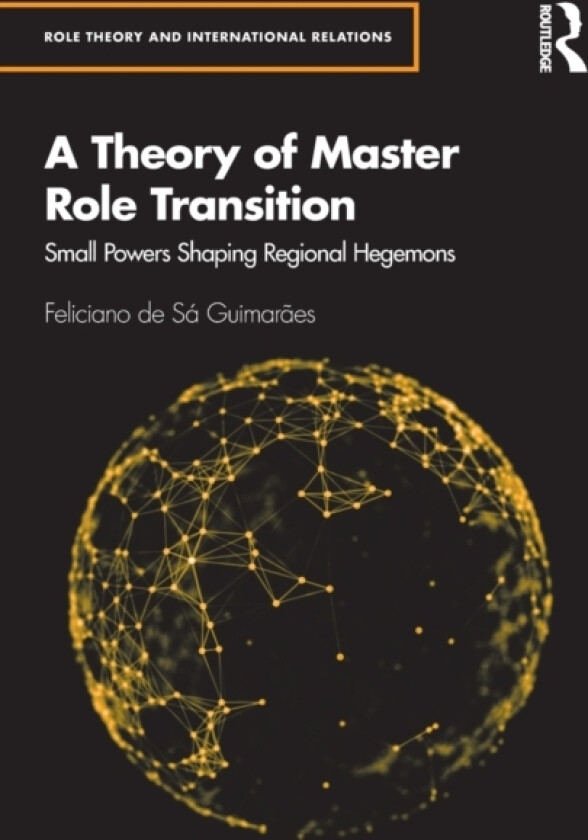 A Theory of Master Role Transition av Feliciano de Sa Guimaraes (Paperback)