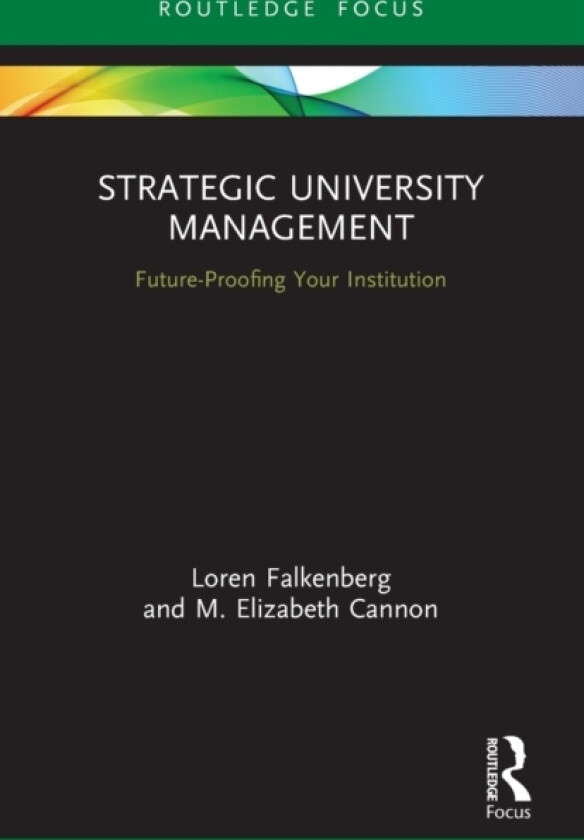 Strategic University Management av Loren Falkenberg, M.Elizabeth Cannon (Paperback)