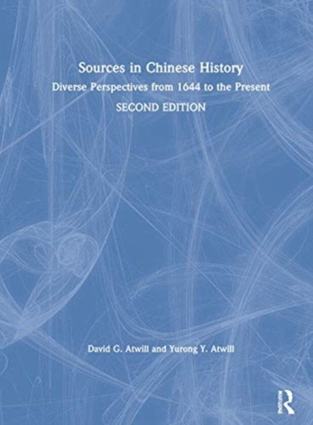 Sources in Chinese History av David Atwill, Yurong Atwill (Hardcover)