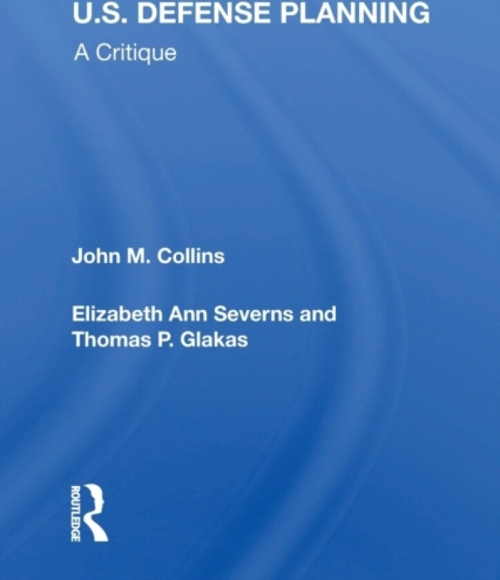 U.S. Defense Planning av John M Collins (Paperback)