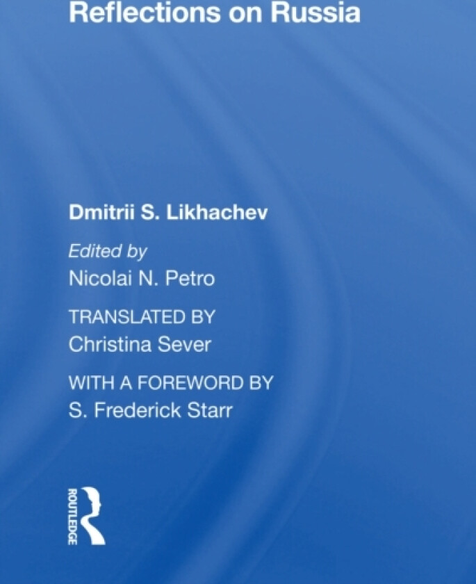Reflections On Russia av Dmitrii S Likhachev (Paperback)