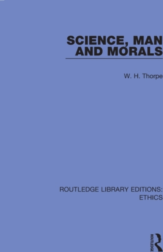 Science, Man and Morals av W.H. Thorpe (Paperback)