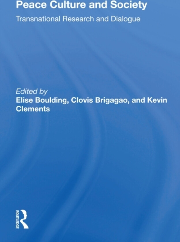 Peace Culture And Society av Elise Boulding, Clovis Brigagao, Kevin Clements (Paperback)