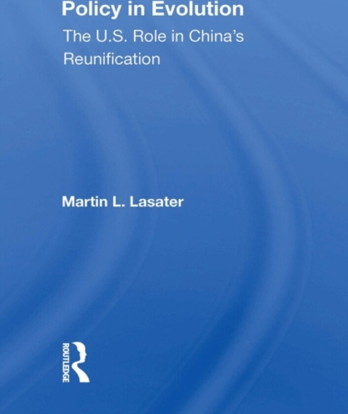 Policy In Evolution av Martin L Lasater (Paperback)