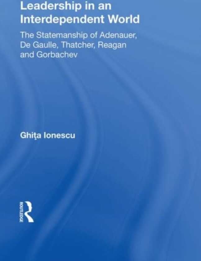 Leadership In An Interdependent World av Ghita Ionescu (Hardcover)