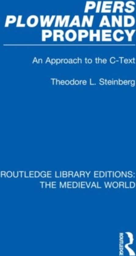 Piers Plowman and Prophecy av Theodore L. Steinberg (Hardcover)
