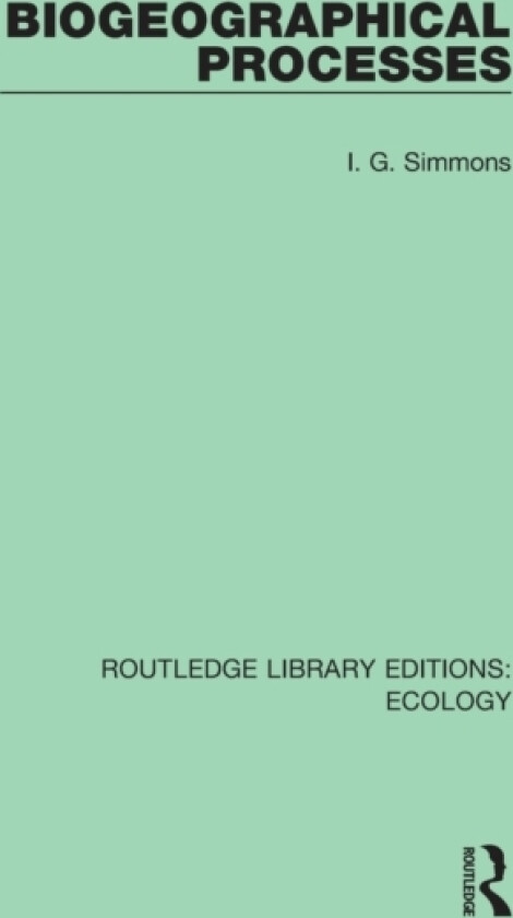 Biogeographical Processes av I.G. Simmons (Paperback)