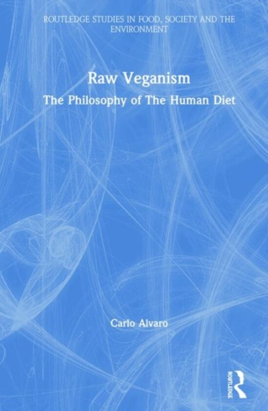Raw Veganism av Carlo Alvaro (Hardcover)