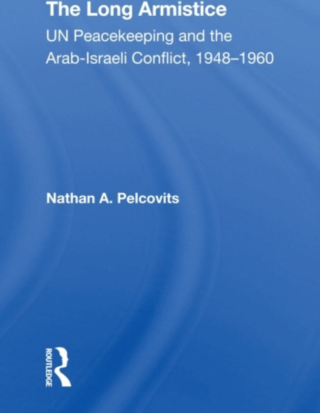 The Long Armistice av Nathan A Pelcovits (Paperback)