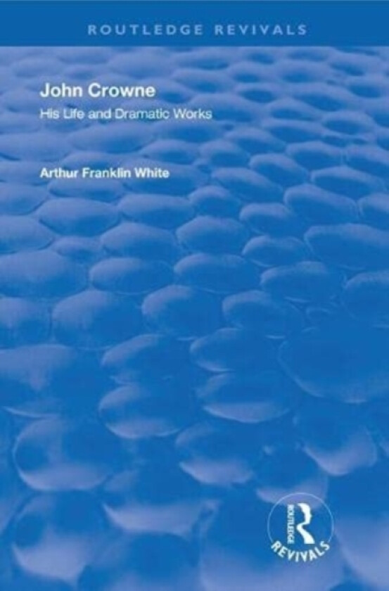 John Crowne av Arthur Franklin White (Paperback)