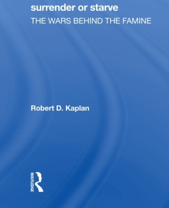 Surrender Or Starve av Robert D Kaplan (Paperback)