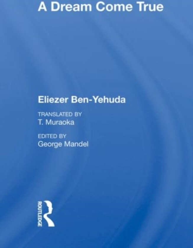A Dream Come True av Eliezer Ben-yehuda (Hardcover)