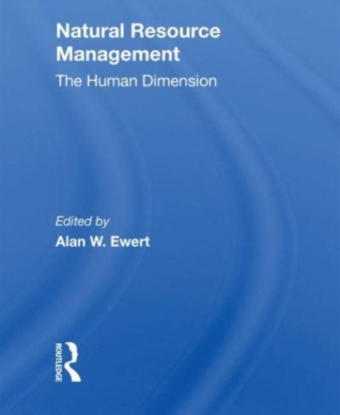 Natural Resource Management av Alan W Ewert (Paperback)