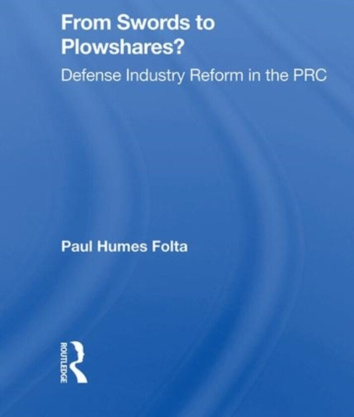 From Swords To Plowshares? av Paul Humes Folta (Hardcover)