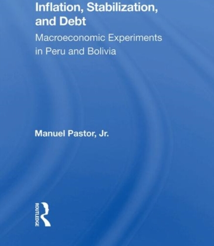 Inflation, Stabilization, And Debt av Manuel Pastor (Hardcover)