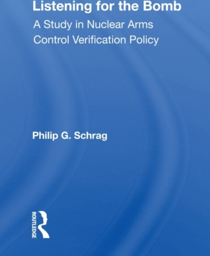 Listening For The Bomb av Philip G. Schrag (Paperback)