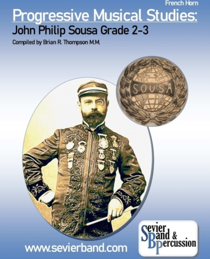 French Horn, Progressive Musical Studies: Sousa Grade 2-3 av Brian R. Thompson (Paperback)