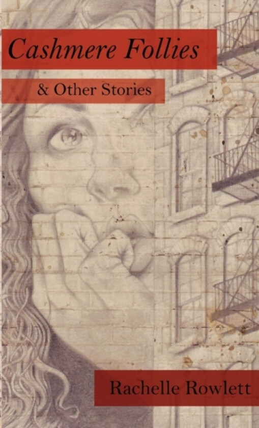 Cashmere Follies & Other Stories av Rachelle Rowlett (Paperback)