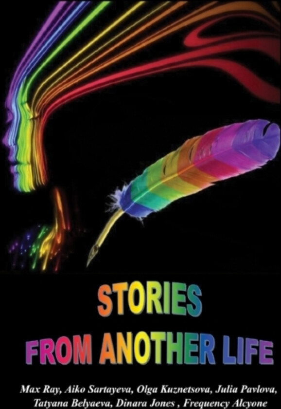 Stories from Another Life av Max Ray, Aiko Sartayeva, Olga Kuznetsova (Hardcover)