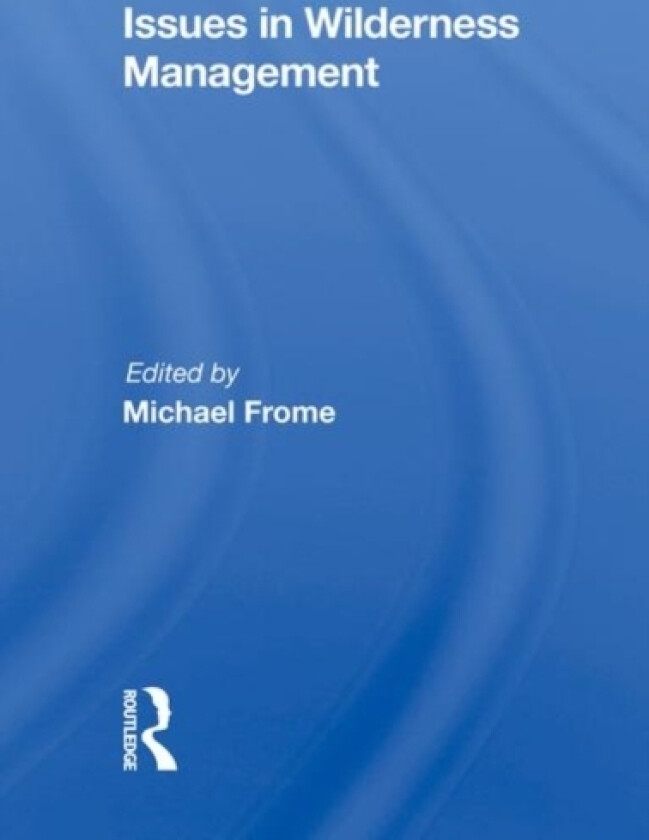 Issues In Wilderness Management av Michael Frome (Hardcover)