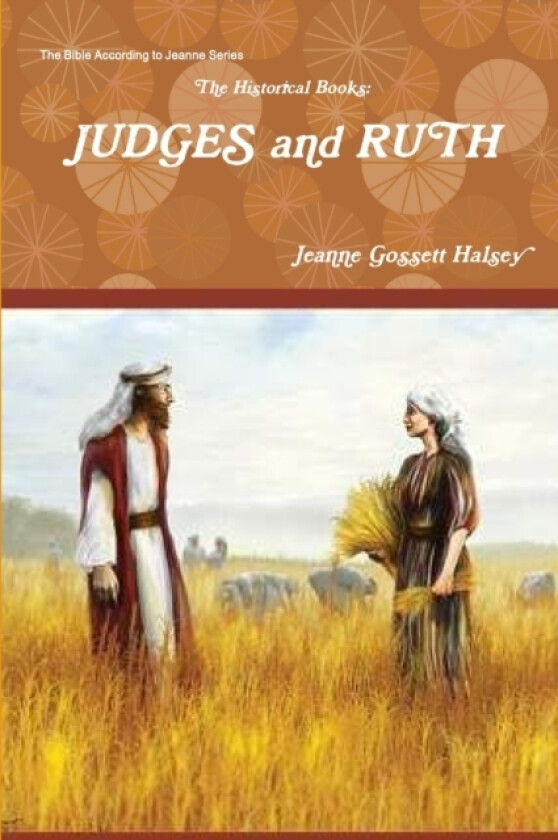 The Historical Books av Jeanne Gossett Halsey (Paperback)