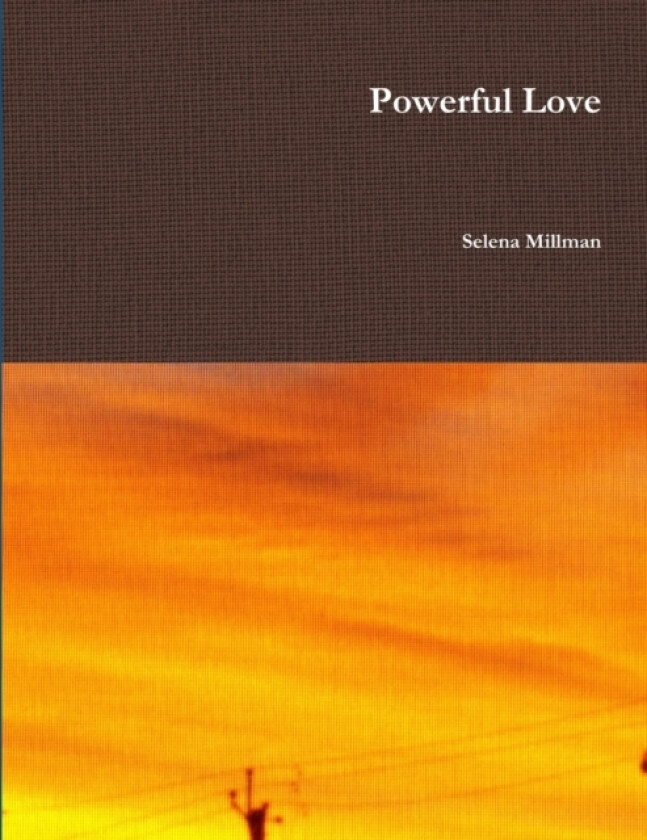 Powerful Love av Selena Millman (Paperback)