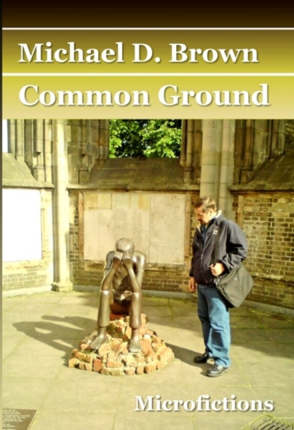 Common Ground av Michael D. Brown (Paperback)