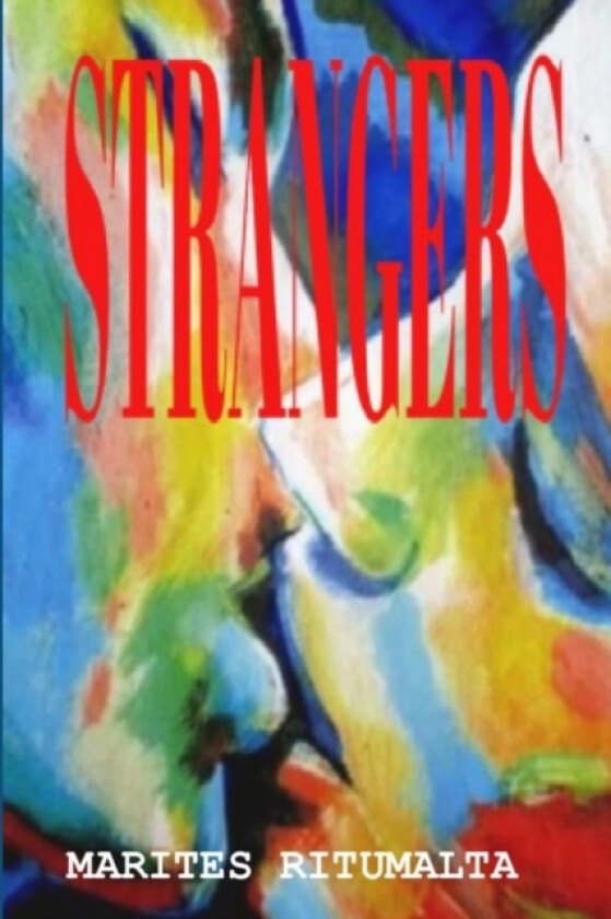 Strangers av Marites Ritumalta (Paperback)