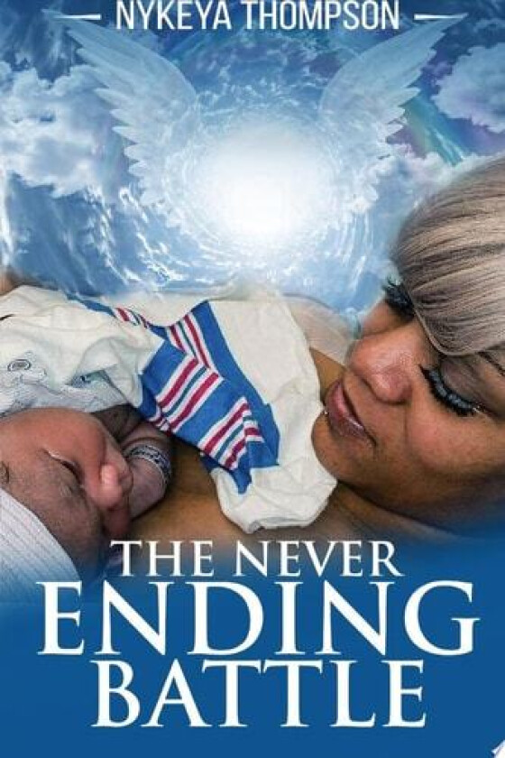 The Never Ending Battle av Nykeya Thompson (Paperback)