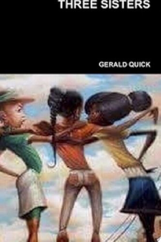 THREE SISTERS av GERALD QUICK (Paperback)