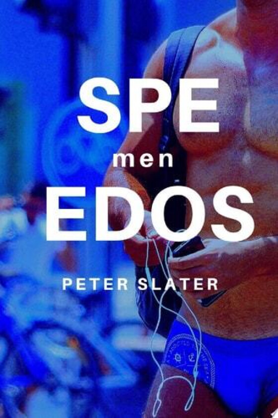 Speedos Men av Peter Slater (Paperback)