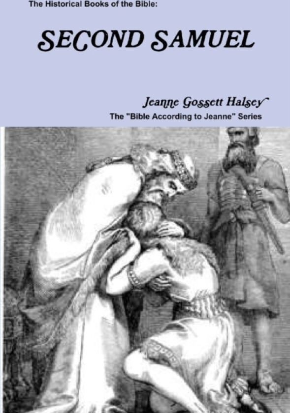The Historical Books of the Bible av Jeanne Gossett Halsey (Paperback)