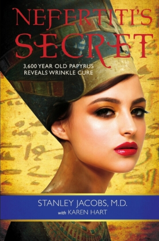 Nefertiti’s Secret av Stanley Jacobs M.D. (Paperback)