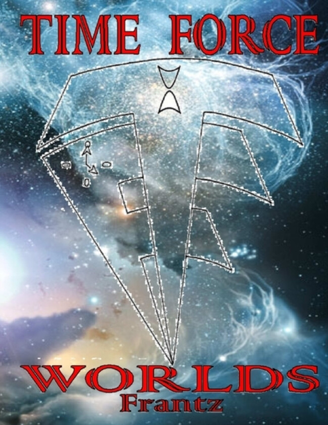 Time Force - WORLDS av Micheal Frantz (Paperback)