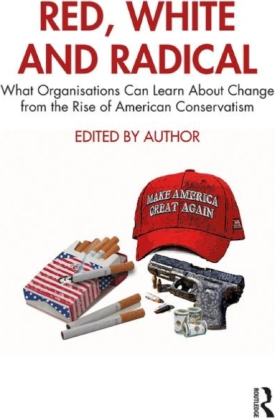 Red, White and Radical av Warrick Harniess (Hardcover)