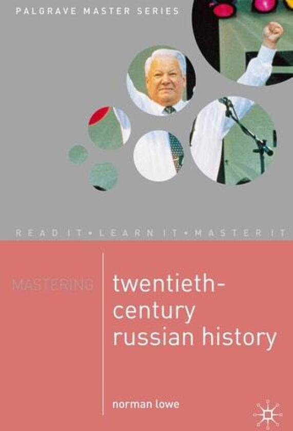 Mastering Twentieth-Century Russian History av Norman Lowe (Paperback)