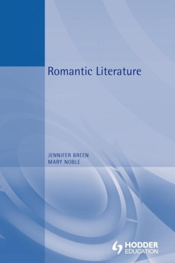 Romantic Literature av Jennifer Breen, Mary Noble (Paperback)