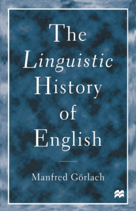 The Linguistic History of English av Manfred Gorlach (Paperback)