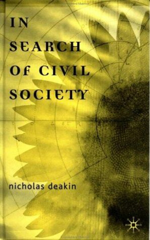 In Search of Civil Society av Nicholas Deakin (Hardcover)